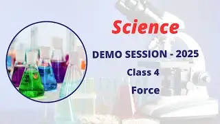 Olympiad Class 4 Science Demo Session 2025 - Topic Force