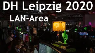 Dreamhack Leipzig 2020 LAN | Impressionen