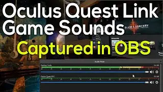 How to Sound Capture Oculus Quest Link Games in OBS or Steamlabs OBS