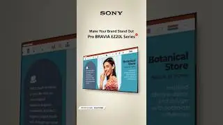 Upgrade Your Brand Communication with PRO BRAVIA EZ20L Series