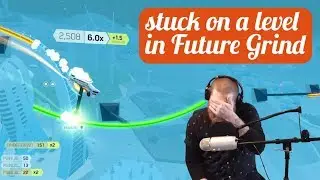 FutureGrind is HARD!! - Watch me get through a tough level