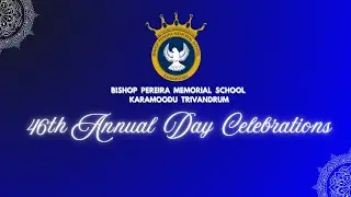 46 Th Annual Day Celebrations | BPMS Karamoodu