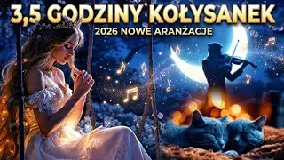 3,5 GODZINY KOŁYSANEK – Najpiękniejsze melodie do domu i przedszkola (NOWE ARANŻACJE) 🌙