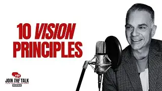 10 Vision Principles for Direction, Discipline & Destiny - EP 154
