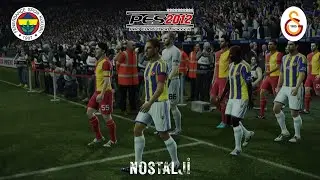 NOSTALJİ | FENERBAHÇE - GALATASARAY | PES 2012