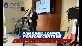 Pan Kamil Lomper - Porsche Centrum - O Podkarpackiej Gali Złotych Serc