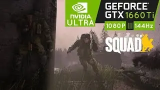 Squad v13 Gameplay Benchmark | GTX 1660 Ti | Ultra Cinematic Settings