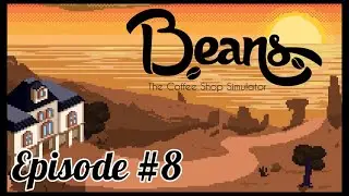 Beans: The Coffee Shop Simulator Episode 8 | 50% Off All Glitches!