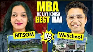 Bitsom Mumbai vs WeSchool Mumbai Which Is Best For MBA? | Placements , Fees , Campus , ROI , Review