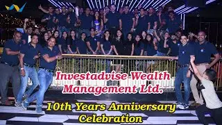 Investadvise Wealth Management Ltd. | 10th Year Anniversary Celebration | 10th Year Completed