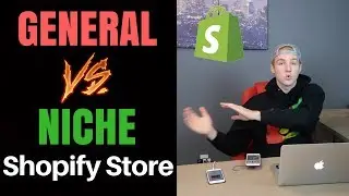 General VS Niche Store (Shopify Dropshipping)