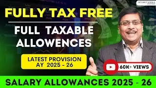 Salary Allowances Which are Fully Taxable? |Allowances which are fully Exempt | Taxable Allowances |