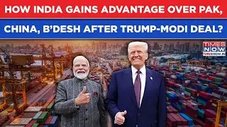 Modi-Trump Deal Irks India’s Neighbours? New Delhi’s Advantage Over Pakistan, China, Bangladesh