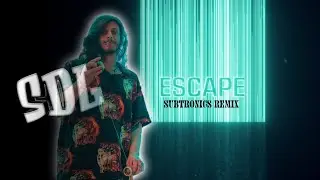 KX5 - Escape ft Hayla (Subtronics remix)