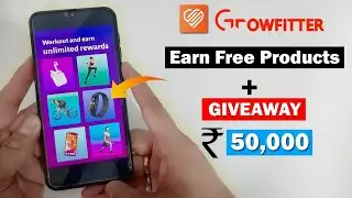 Growfitter App | Earn Free Products | GIVEAWAY Rs.50000 | Latest Earning App 2021 | Referral Code