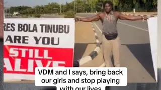 How I join Verydarkblackman to inform Tinubu to bring back our girls and stop playing with lives 