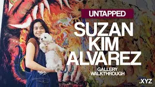 UNTAPPED: SUZAN KIM ALVAREZ - Gallery Walkthrough