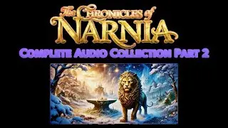 The Chronicles of Narnia Book Complete Audio Collection part 2