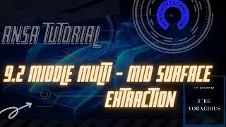 ANSA Tutorial (9.2/20): Middle Surface Extraction using Middle- Multi option