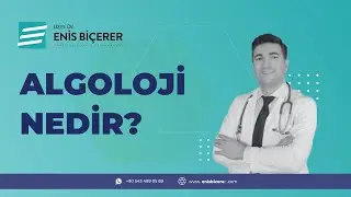 Algoloji Nedir ? Uzm. Dr. Enis Biçerer Anlatıyor #algoloji #ağrıtedavisi #ağrı