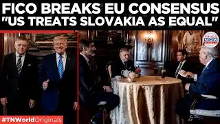 SLOVAKIA GOES ITS OWN WAY: Fico Praised in US for Defying EU Orthodoxy | World News