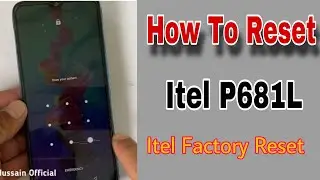 How To Factory Reset Itel P681L | All Itel Mobile Hard Reset | Itel Phone Forget Screen Lock Reset