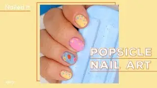 Popsicle Nail Art Design Tutorial | ipsy Nailed It