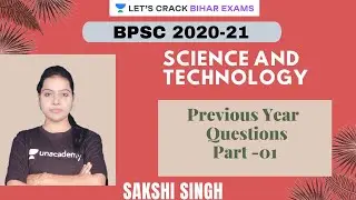 BPSC Previous Year Science and Technology Questions | Part -1 | BPSC PT 2020 | Sakshi Singh