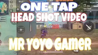 FREE FIRE ONETAP HEADSOT VIDEO Mr YoYo Gamer.