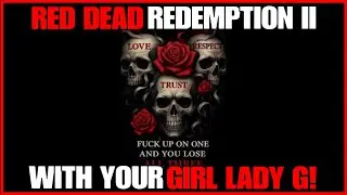 RED DEAD REDEMPTION ll CLEAN PVP WITH LADY G LIVE!