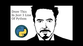 How to Draw Iron-man Using Python | Draw RDJ  just 3 lines of Python code |