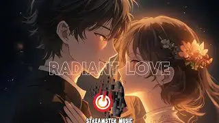 Radiant Love | Lovestruck Obsession Romantic K-pop x Trap Mix