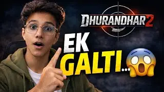 Ye Ek Galti Dhurandhar 2 Flop 😱 | Hit Ya Flop Analysis