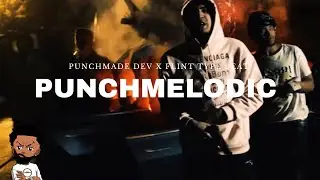 [FREE] PUNCHMADE DEV x Flint Type Beat &laquo;&nbsp;PUNCHMELODIC&nbsp;&raquo; (Prod. LaSupaa)