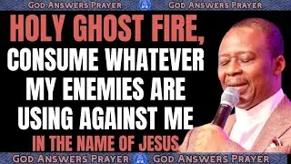 HOLY GHOST FIRE, CONSUME WHATEVER MY ENEMIES ARE USING AGAINST ME - DR DK OLUKOYA #drdkolukoya #mfm