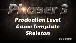 Production Level Phaser 3 Game Template