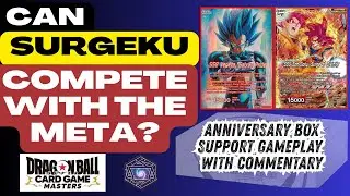 Can Surgeku Compete? 2025 Anniversary Box Support Gameplay with Commentary DBS Card Game Masters