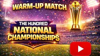 THE HUNDRED WARMUP MATCH BEFORE NATIONAL CHAMPIONSHIPS || THE HUNDRED || DPSPORTSWORLD || 