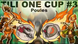 Tili One Cup #3 - Poules : FECA CRA DOUBLE IMPACT- Honoris vs Blank - DOFUS TOUCH