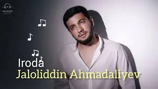 Jaloliddin Ahmadaliyev -- Iroda