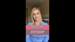 Kink Vs Fetish?  | Hypnotherapist | Pleasure Coach | Kate Shelor