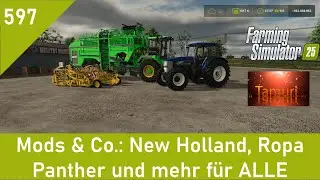 LS25 Mods & Co. 597: New Holland, Ropa Panther und mehr f&uuml;r ALLE