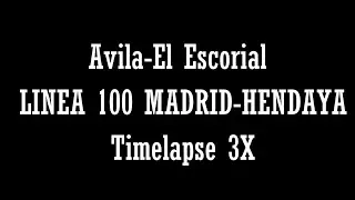 433- TIMELAPSE AVILA ESCORIAL