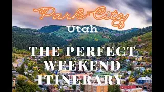 The Perfect Summer Weekend Itinerary in Park City, Utah