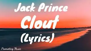 Jack Prince - Clout (Lyrics)