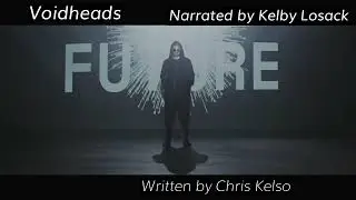 Voidheads (full audiobook)