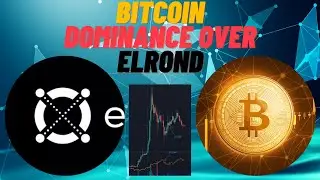 Elrond price Analysis & Bitcoin Dominance  #Elrond #Bitcoin #Cryptocurrency #Crypto
