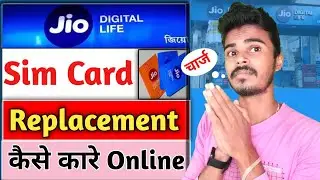 How to do Jio Sim Replacement? Online Jio Sim Replacement? Realtor Nayan