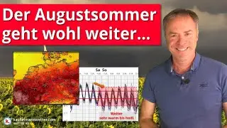 Auch nach dem kurzem Hitzepeak wohl zun&auml;chst weiter hochsommerlich - &Ouml;rtlich kr&auml;ftige Gewitter