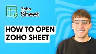 How to Open Zoho Sheet [2026 Full Guide]